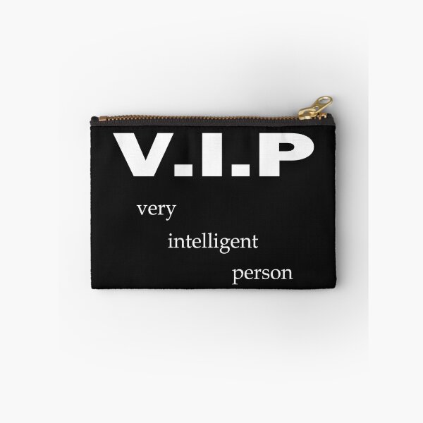 Item preview, VIP Very Intelligent Person Funny V.I.P. claims designed and sold by dm4design.