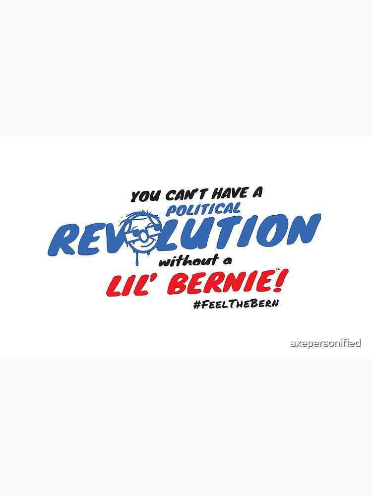 Lil' Bernie Political Revolution 2020 by axepersonified
