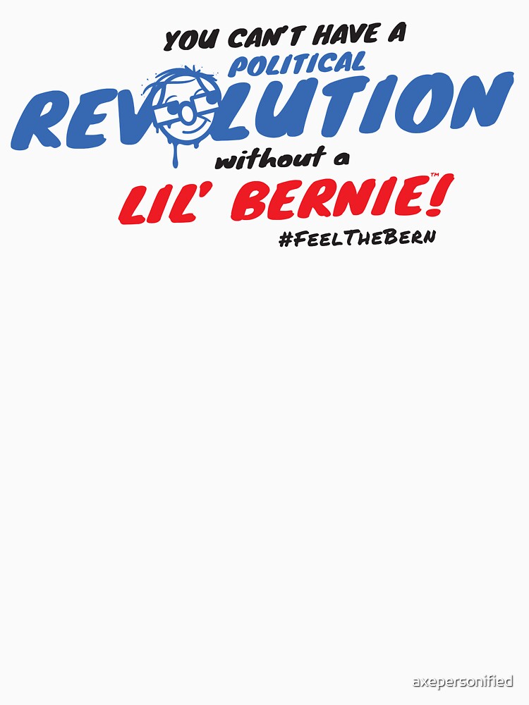Lil' Bernie Political Revolution 2020 by axepersonified