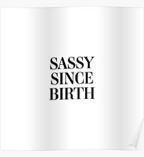 Póster Sassy desde su nacimiento