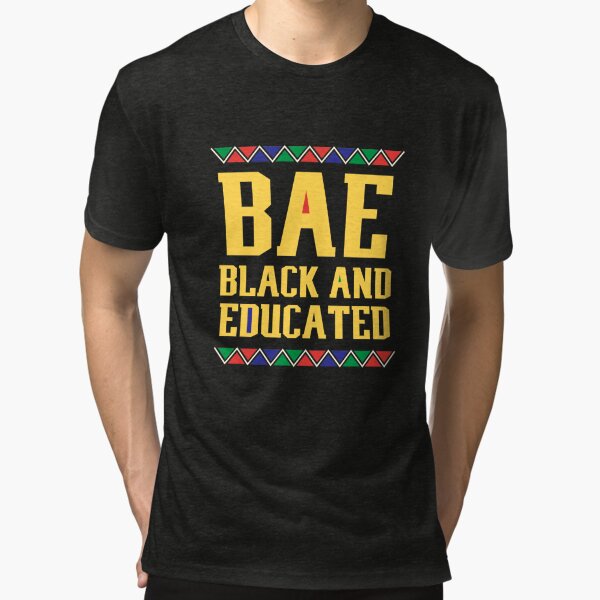 bae t shirt black and educated