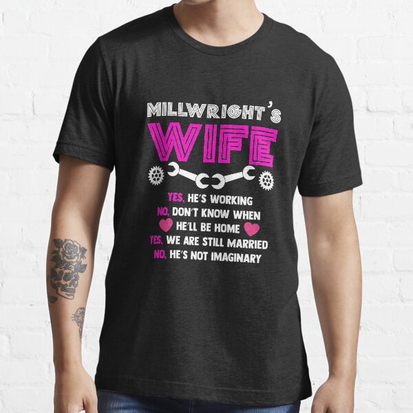 millwright wife shirts