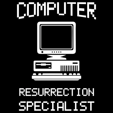Artwork thumbnail, Computer Resurrection Specialist, Computer Repair, Computer Tech, Computer Programmer by Designs4Less