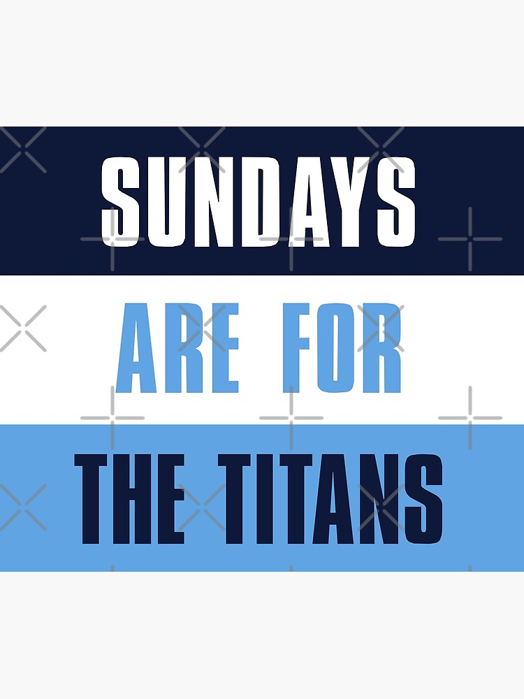 Sundays are for The Titans, Tennessee Titans Throw Blanket for