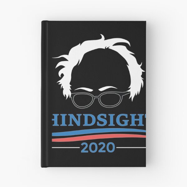 Item preview, Bernie Sanders Hindsight 2020 designed and sold by Vroomie.