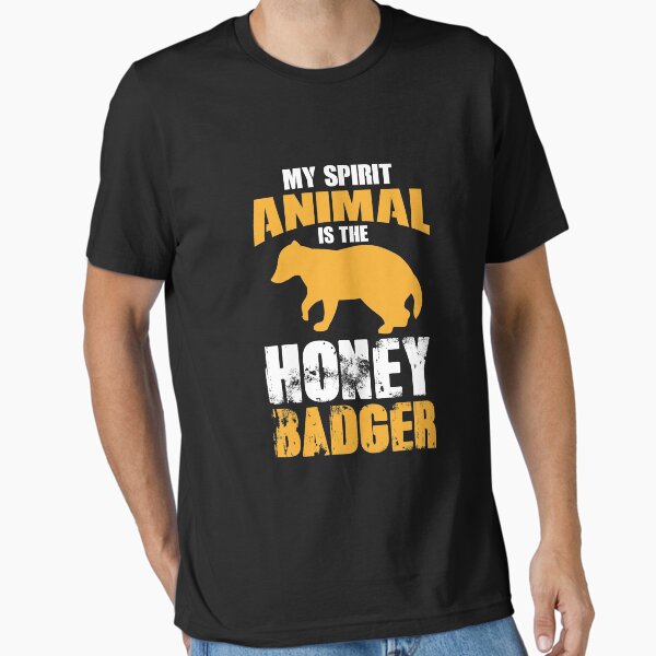 Item preview, My Spirit Animal Is The Honey Badger, Honey Badger, Honey Badger Apparel, Honey Badger Gift designed and sold by Designs4Less.