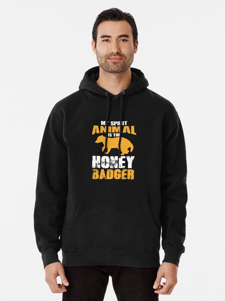  My Spirit Animal Is The Honey Badger