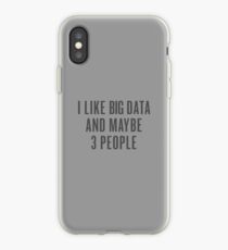 I Like Big Data And Maybe 3 People - Black Tone Edition iPhone Case