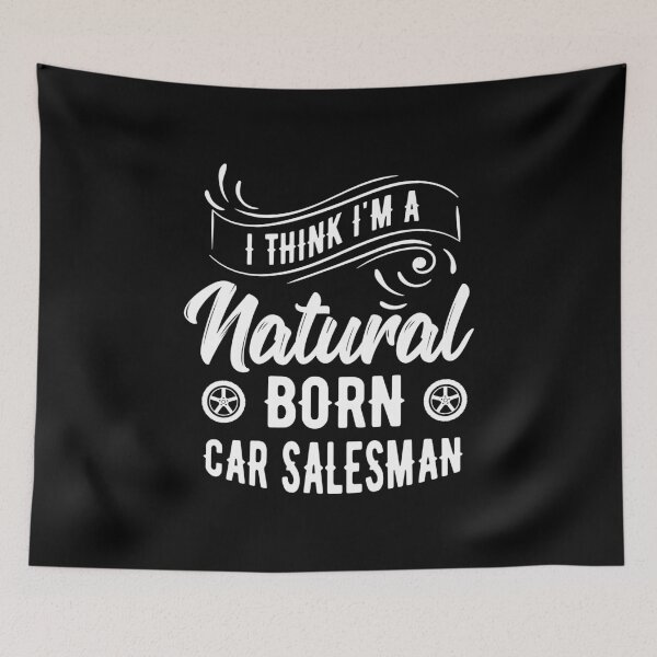 Item preview, Salesman Shirt Think I'm Natural Born Car Salesman Gift Tee designed and sold by haselshirt.
