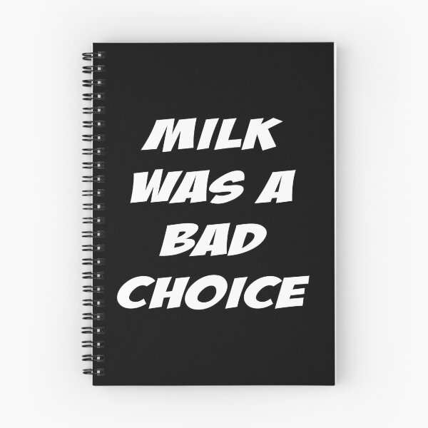 Item preview, Anchorman Design Funny Design Milk Was A Bad Choice designed and sold by drwigglebutts.