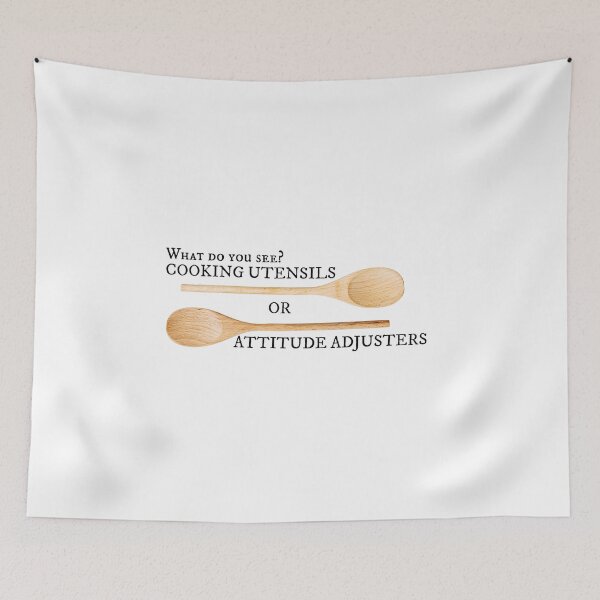 Item preview, Do You See A Cooking Utensil or Attitude Adjuster designed and sold by SassyYetClassy.