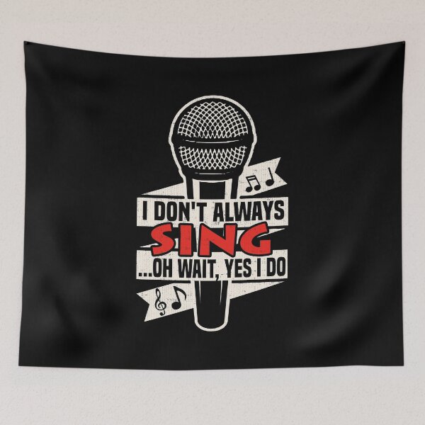 Item preview, "I don't always sing, oh wait yes i do" Funny Singing Shirt designed and sold by festivalshirt.