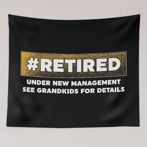 Item preview, Retired Gifts For Grandparents Under New Management designed and sold by festivalshirt.