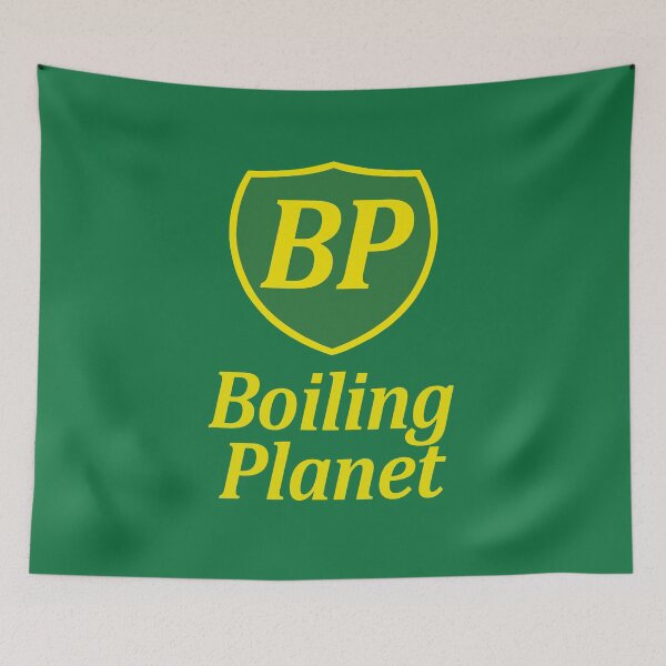 Item preview, BP Boiling Planet Global Warming Climate design designed and sold by GetItGiftIt.
