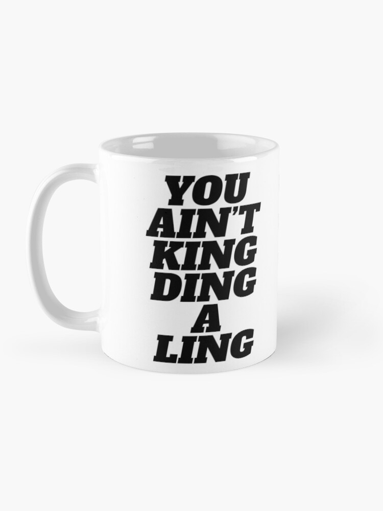 Alternate view of MAFS You Ain't King Ding A Ling Mug Coffee Mug