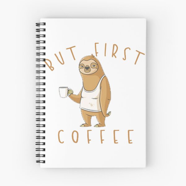 Item preview, Coffee First Sloth designed and sold by SerpentSkyArts.