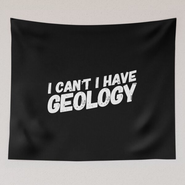 Item preview, I Can’t I have Geology Funny Humor Passion For Geology designed and sold by Cameronfulton.