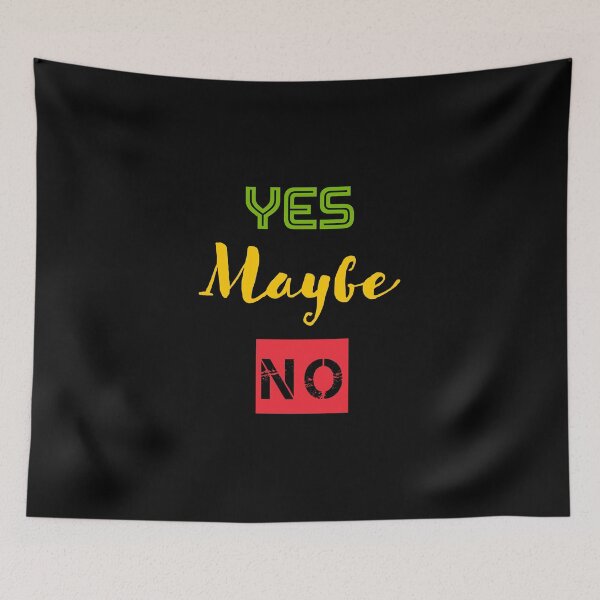 Item preview, YEAH MAYBE NO designed and sold by UtopicSlaps.
