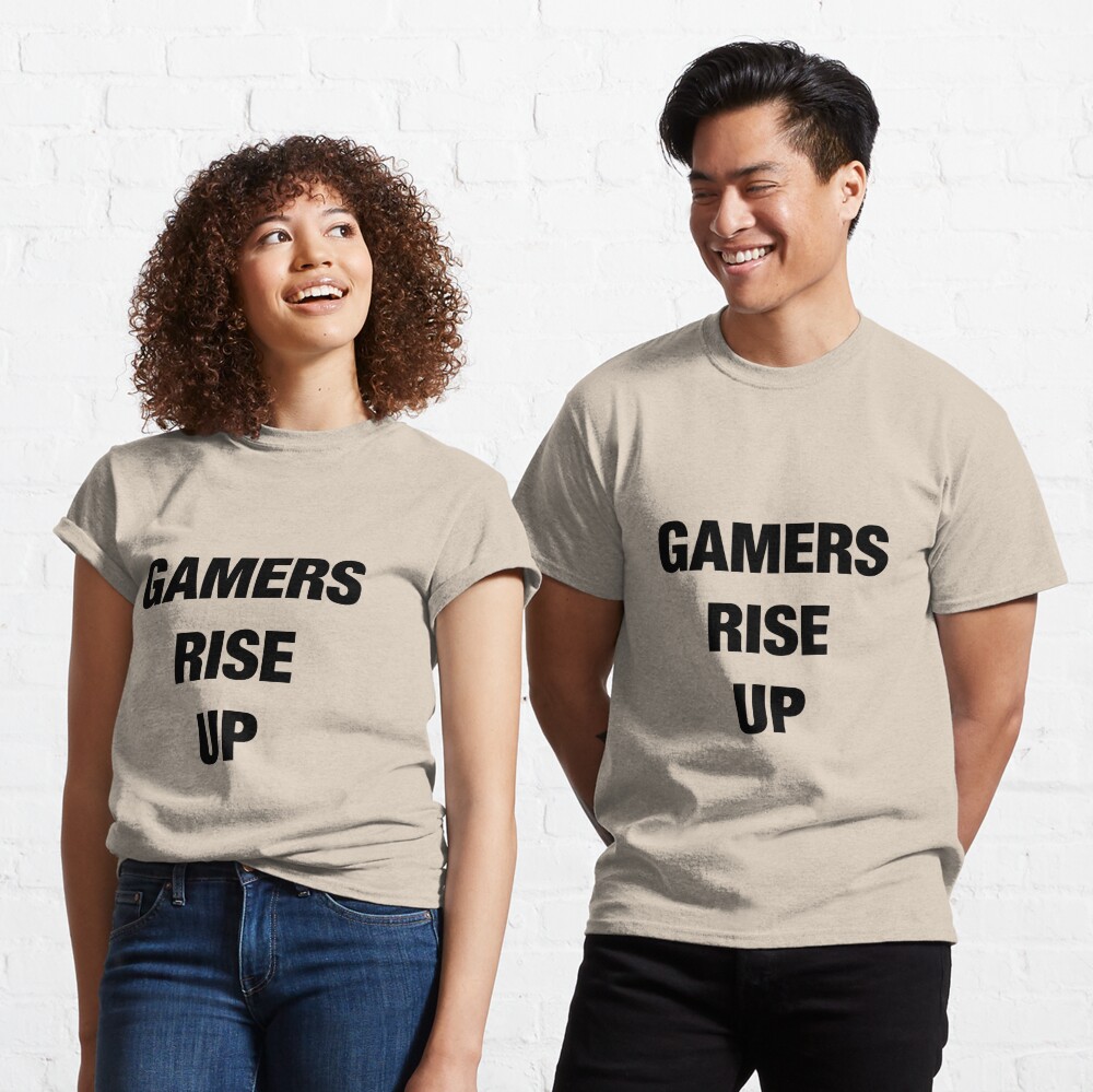 Gamers Rise Up T Shirt By Bubbleapparel Redbubble - gamers rise up roblox
