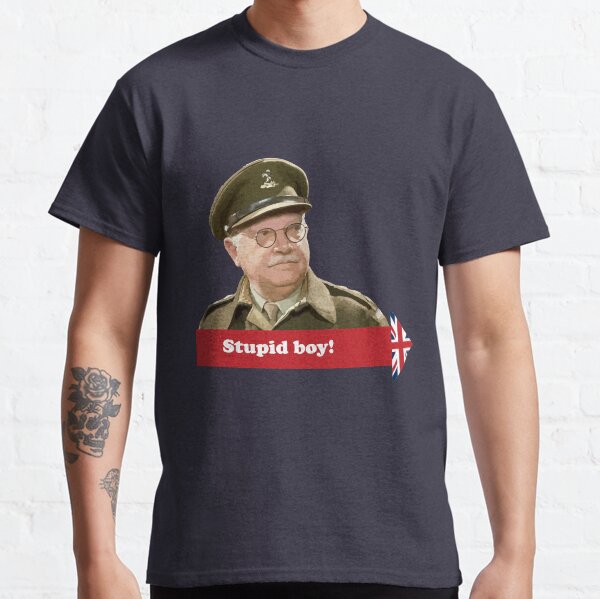 Dad’s Army - Stupid Boy! Classic T-Shirt