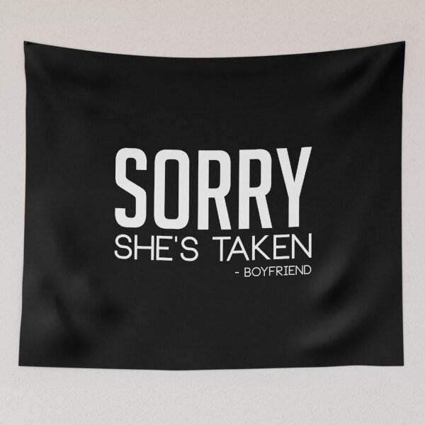 Item preview, Sorry She's Taken : Boyfriend T-shirt designed and sold by T-shirt For You.