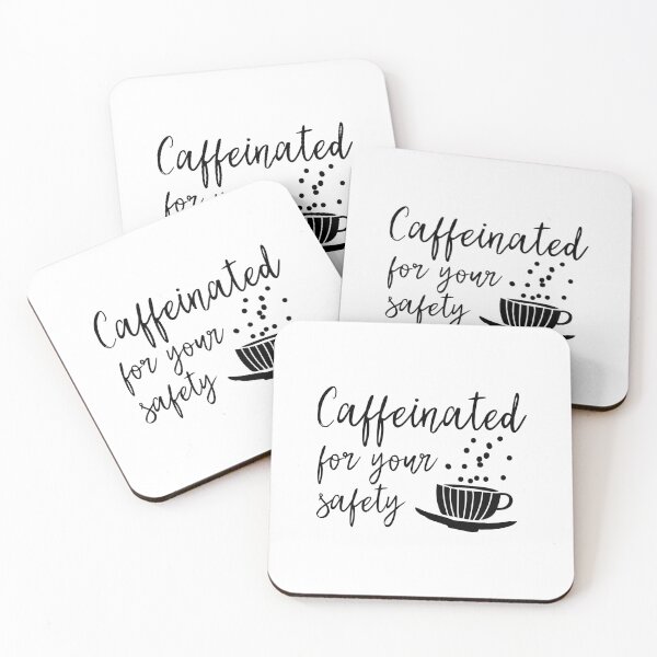 Item preview, Caffeinated for your safety designed and sold by jazzydevil.