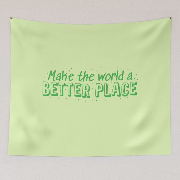 Item preview, Make the world a better place designed and sold by jazzydevil.