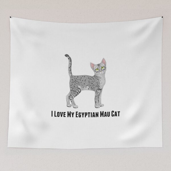 Item preview, I Love My Egyptian Mau Cat designed and sold by rodie9cooper6.