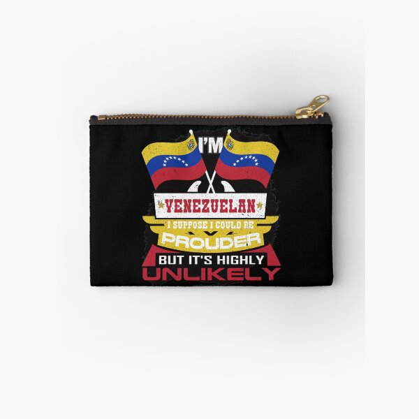 Item preview, I'm Venezuelan Suppose I Could Be Prouder But It's Highly Unlikely designed and sold by highparkoutlet.