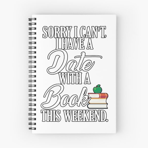 Item preview, Sorry I Can't, I Have A Date With A Book This Weekend Funny T Shirt designed and sold by GabiBlaze.
