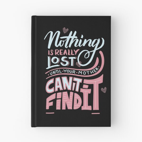 Item preview, Lost Until Mom Cant Find it Funny Humor Mother Gift Present designed and sold by Cameronfulton.