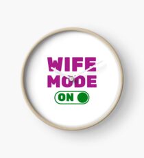 Best Wife Mode On and Husband Boss Mom Anniversary Wife for Life Best Friend Clock