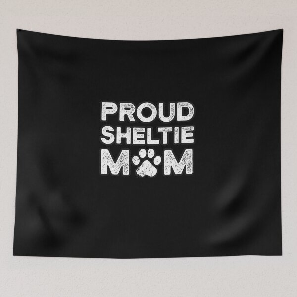 Item preview, Sheltie Mom, Proud Dog Mama designed and sold by UneDesigns.
