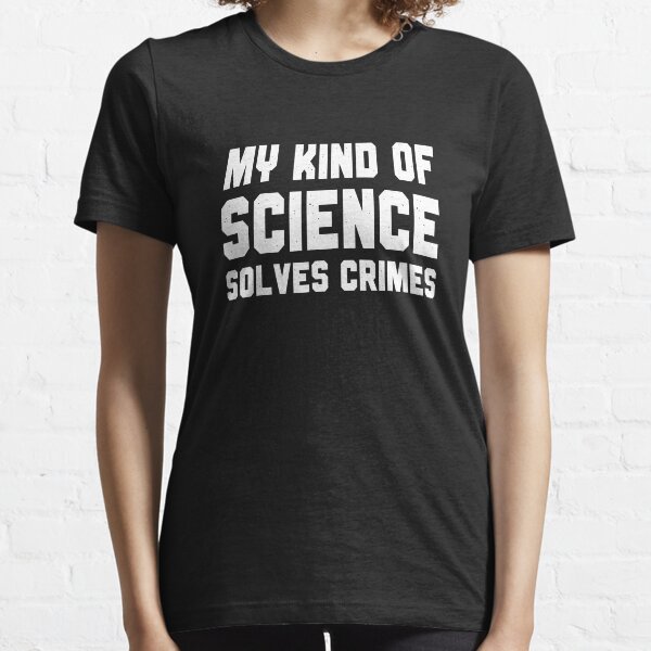 Mi clase de ciencia resuelve crímenes Camiseta esencial