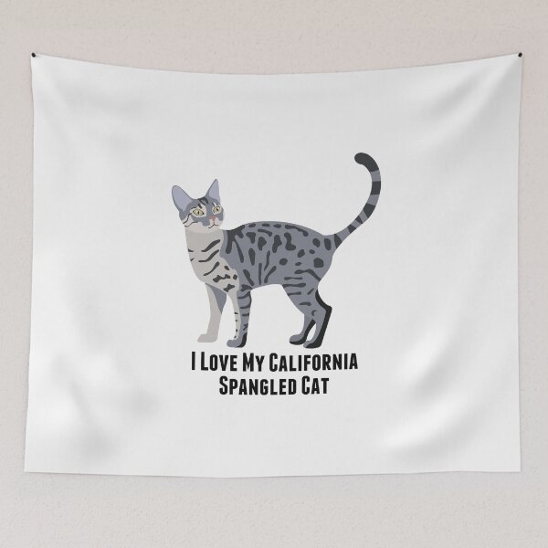 Item preview, I Love My California Spangled Cat designed and sold by rodie9cooper6.