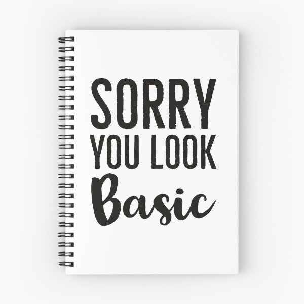 Item preview, You're Basic designed and sold by tristahx.