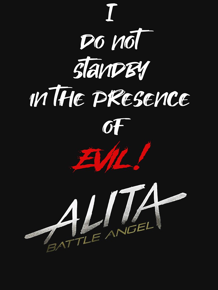 Alita - I will not standby in the presence of evil by ehammer