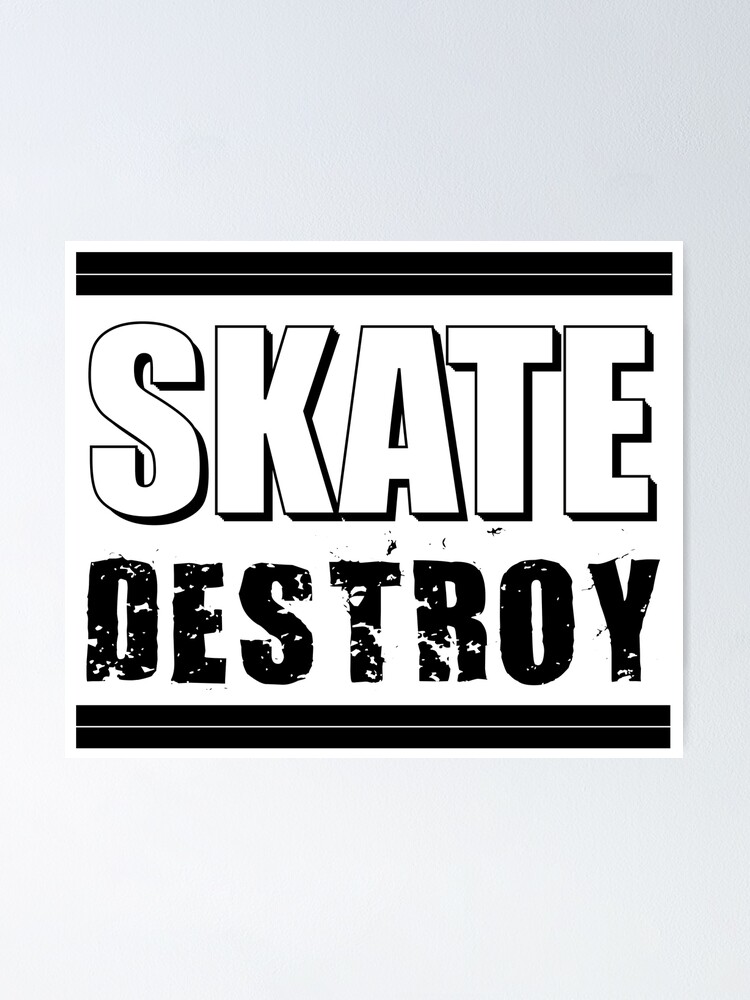skate and destroy