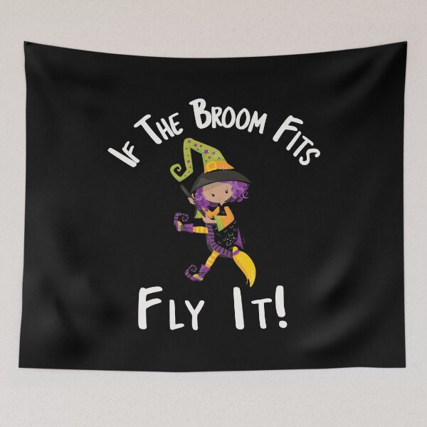 Item preview, If The Broom Fits Fly It Halloween Design designed and sold by SpiritWestDesig.