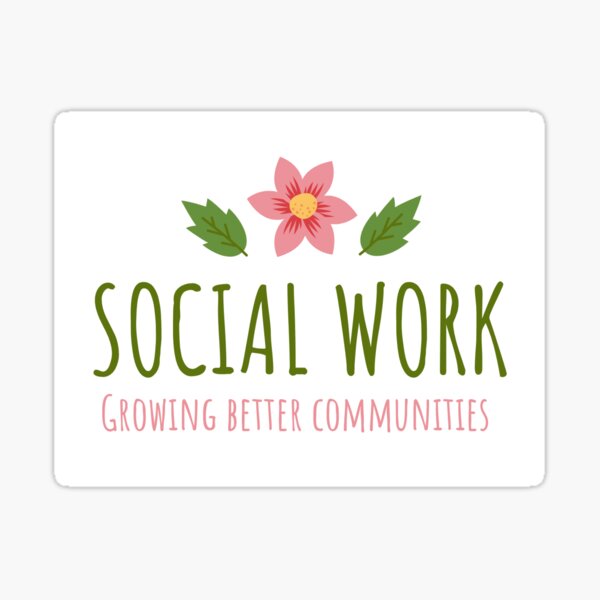 Social Worker - Growing Better Communities Sticker