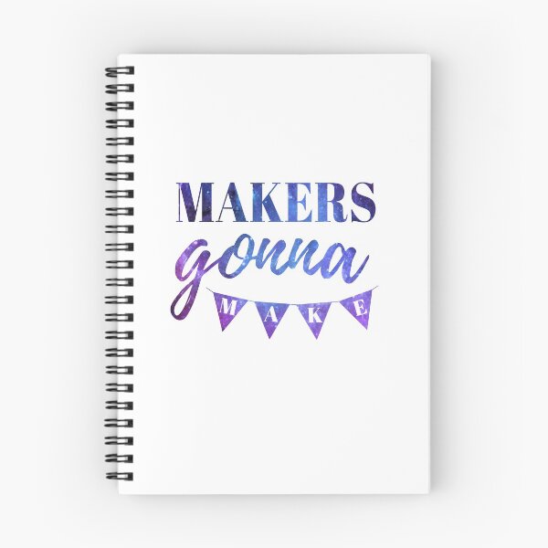 Item preview, Makers Gonna Make! designed and sold by FreckledBliss.