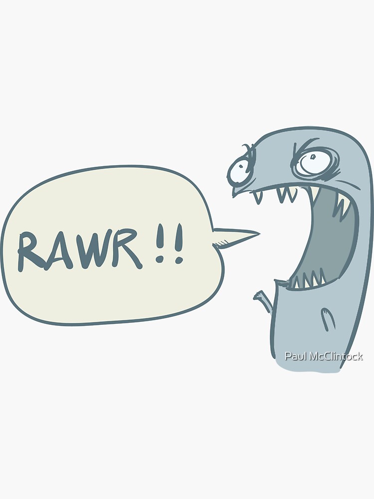 Gasp rawr furry. Rawr x3. Rawr its Ben.