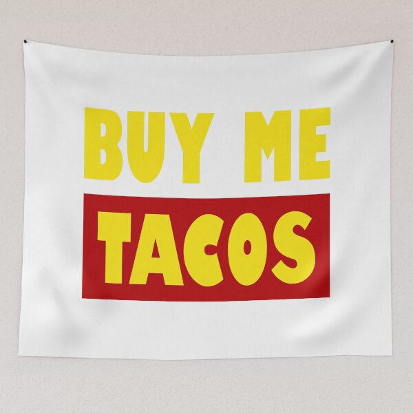 Item preview, Buy Me Tacos Funny T-Shirt designed and sold by festivalshirt.