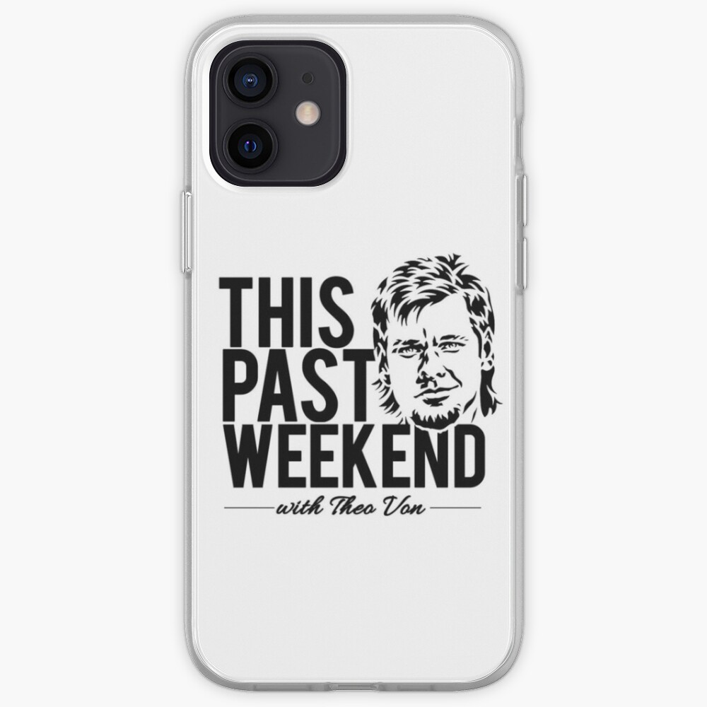 THEO VON - THIS PAST WEEKEND PODCAST iPhone Case & Cover