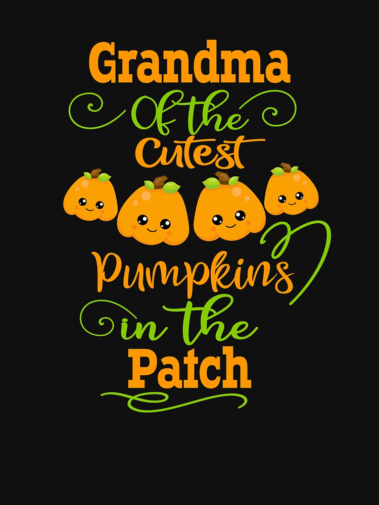 Discover Halloween Grandma Design Cutest Pumpkins In The Patch T-Shirt