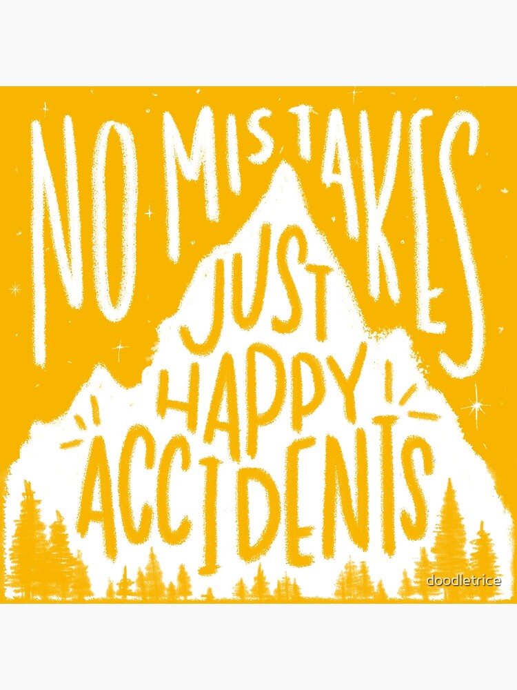Disover Sunny No Mistakes, Just Happy Accidents Premium Matte Vertical Poster