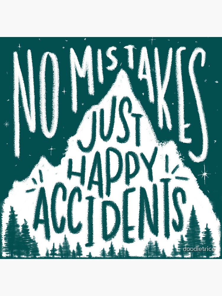 Disover Leafy No Mistakes, Just Happy Accidents  Sticker