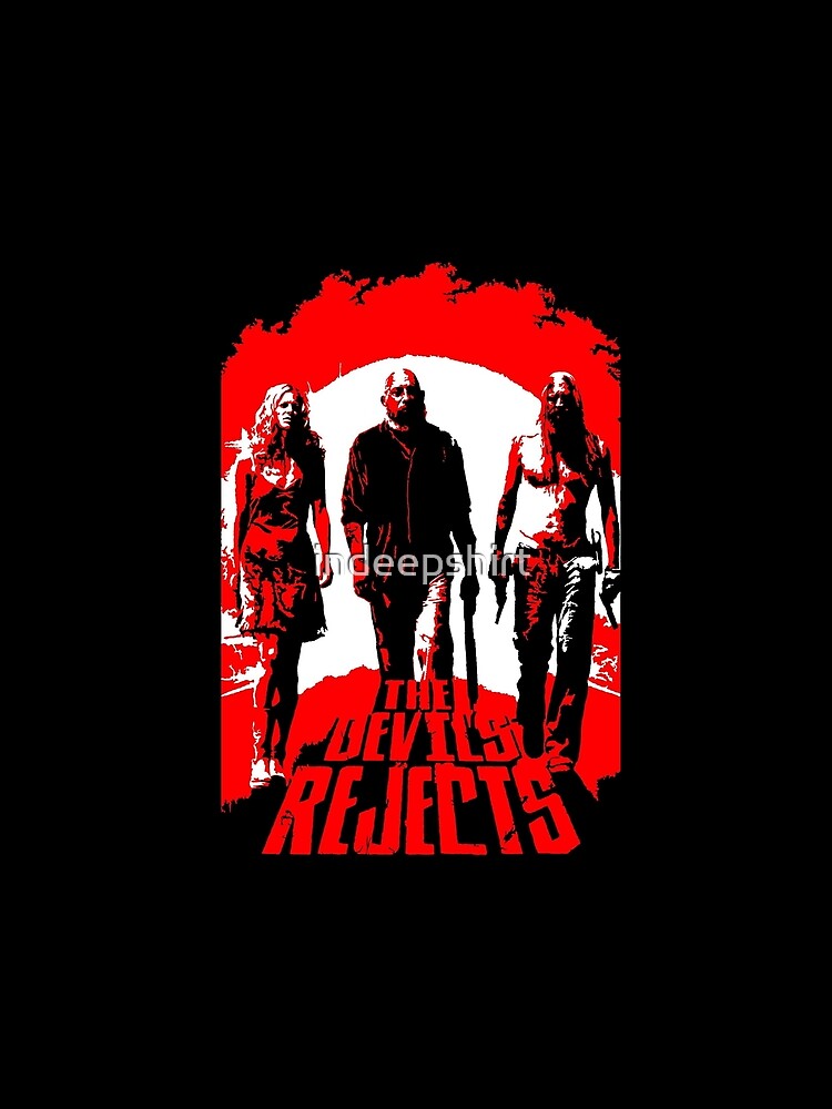 "Devil's Rejects " Tshirt by indeepshirt Redbubble