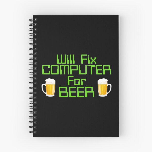 Item preview, Will Fix Computer For Beer, Computer Nerd, Computer Repair designed and sold by Designs4Less.