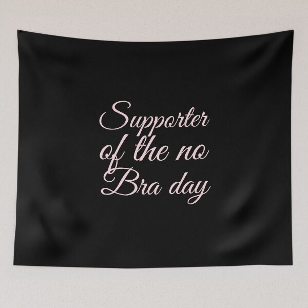 Item preview,  Supporter of the no bra day designed and sold by Department61.
